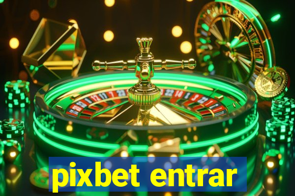 pixbet entrar